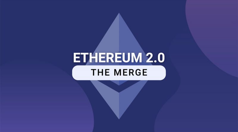 Ethereum 2.0 Ethereum Merge