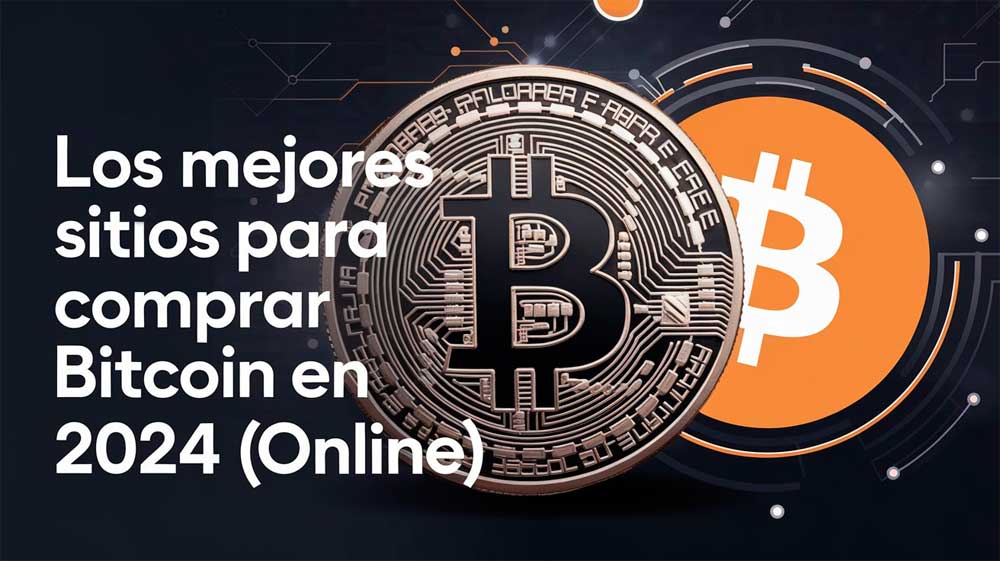 Las Mejores Plataformas para Comprar Bitcoin en 2024